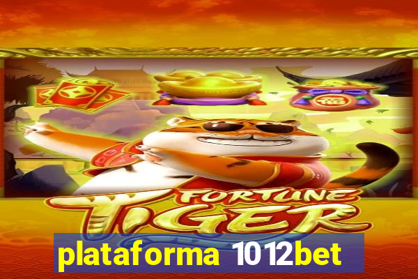 plataforma 1012bet